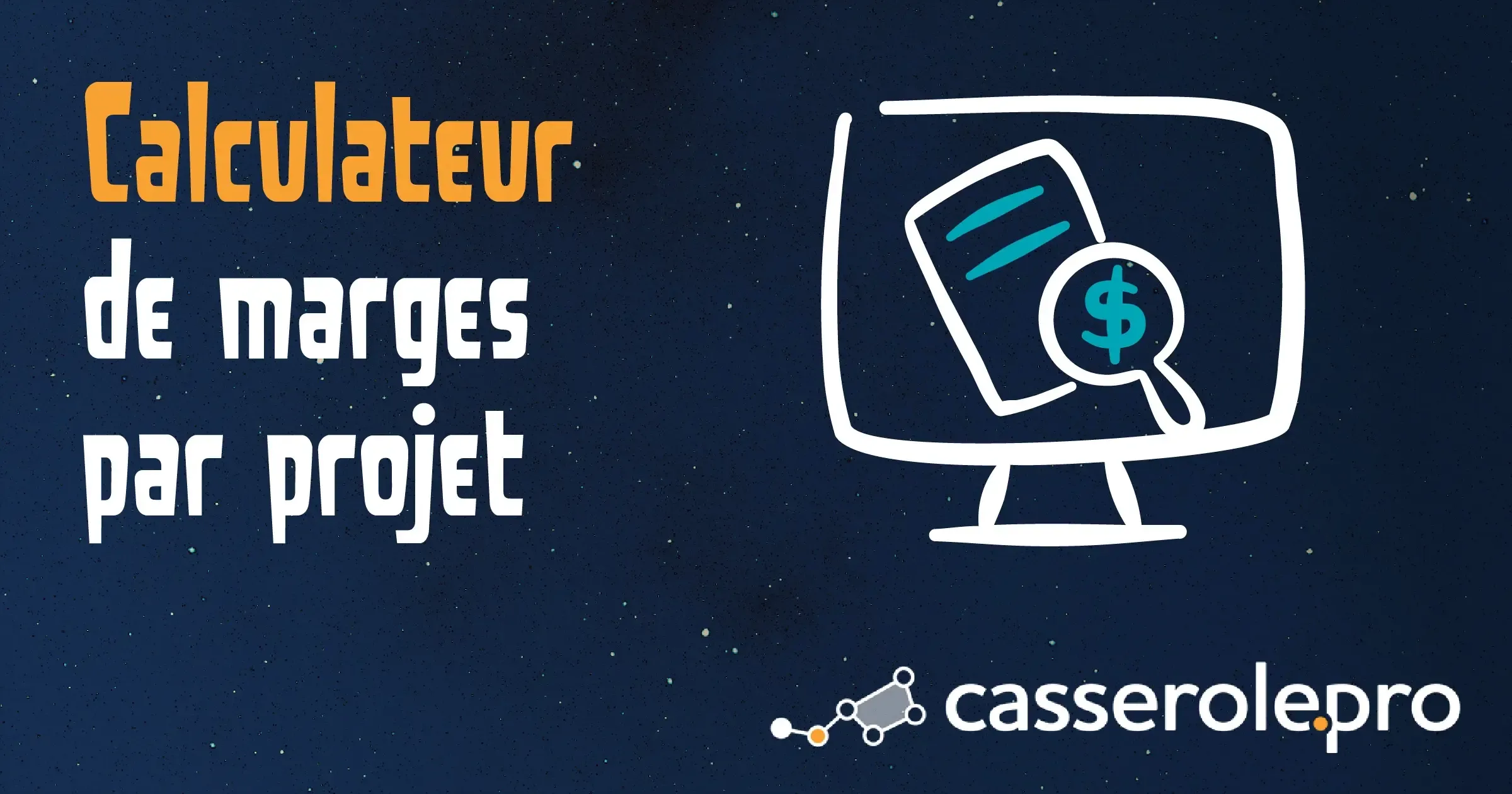 Calculateur en ligne des marges par projet - Casserole.pro
